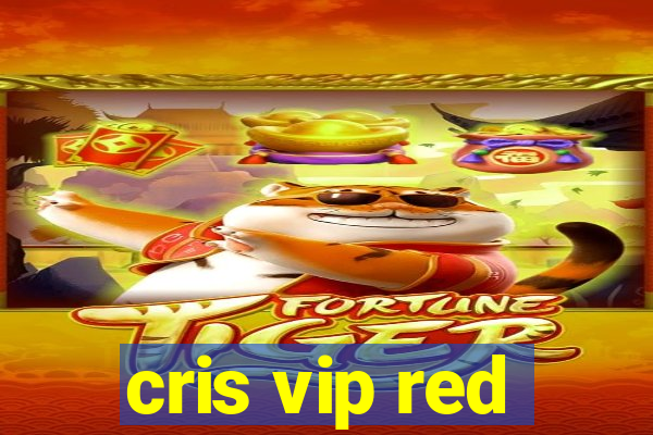 cris vip red